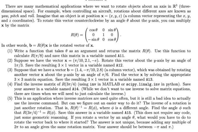 There are many mathematical applications where we want to rotate objects about an axis in R (three-