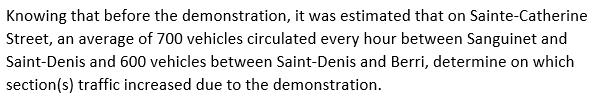 Knowing that before the demonstration, it was estimated that on Sainte-Catherine Street, an average of 700