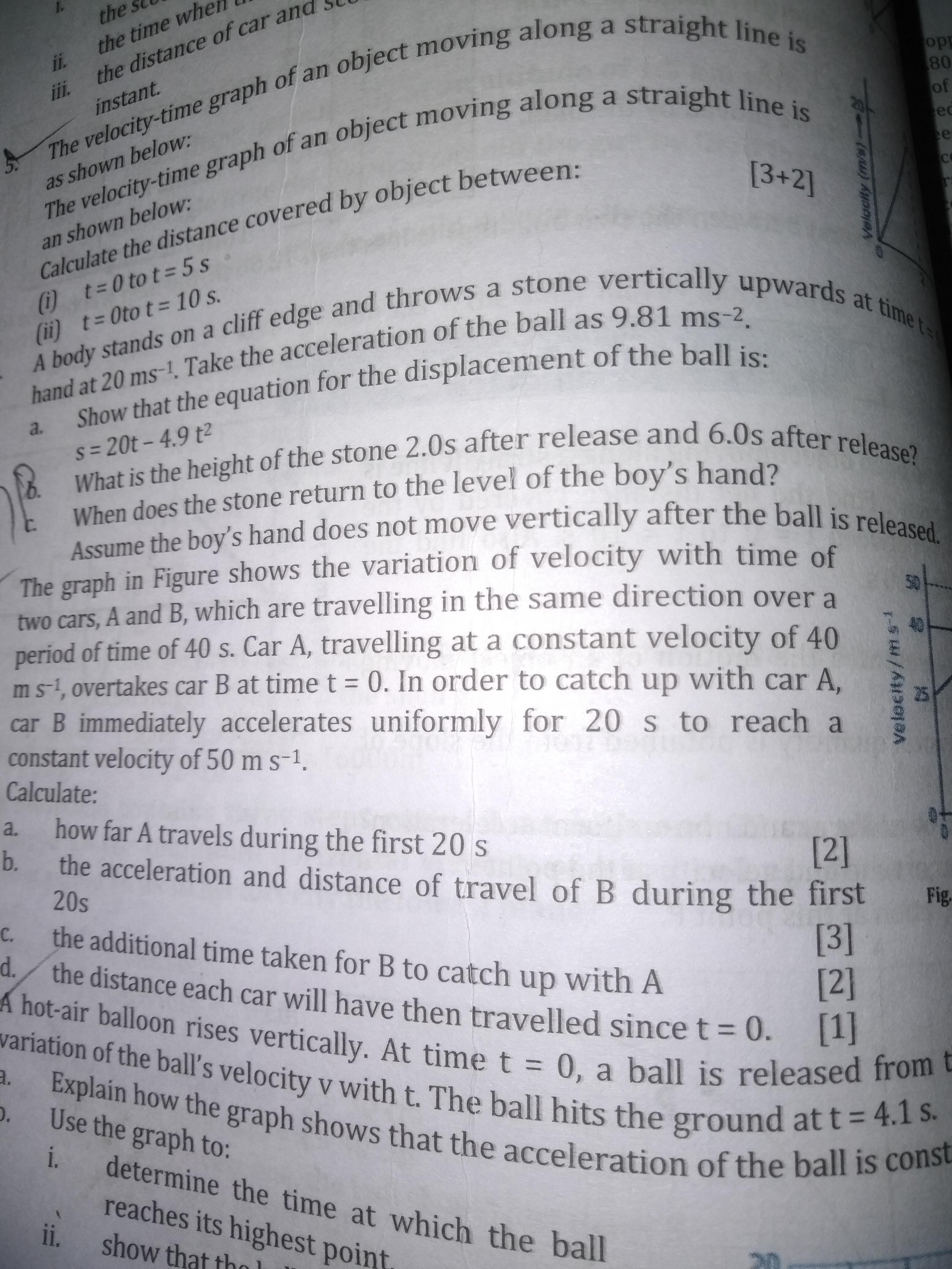 ii. iii. the distance of car and instant. The velocity-time graph of an object moving along a straight line