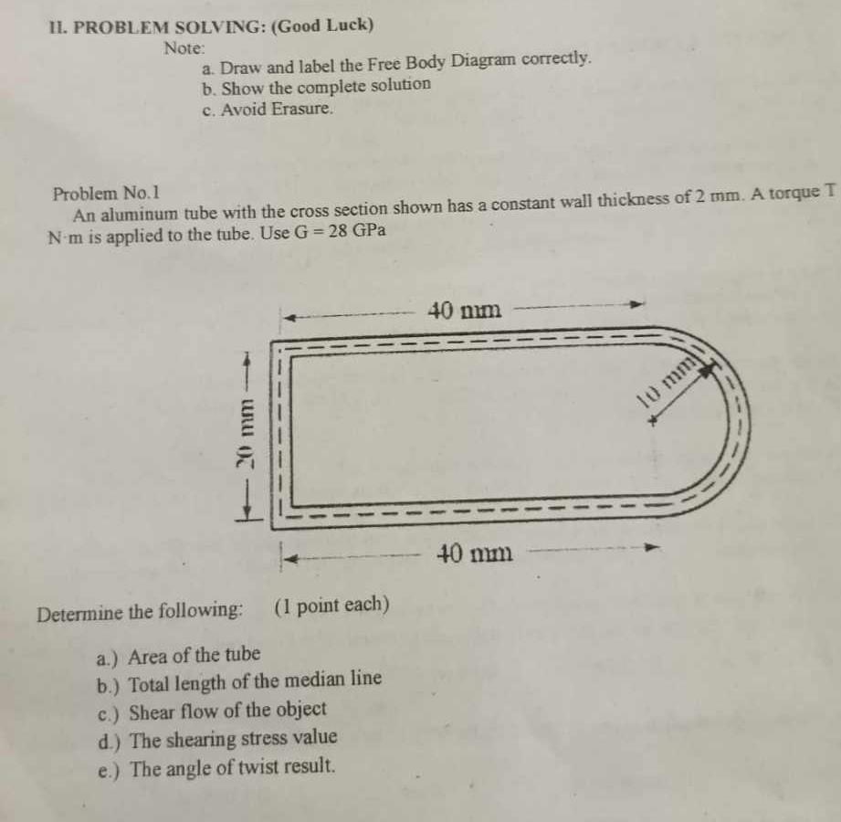 II. PROBLEM SOLVING: (Good Luck) Note: a. Draw and label the Free Body Diagram correctly. b. Show the