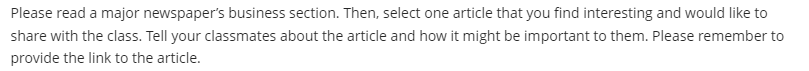 Please read a major newspaper's business section. Then, select one article that