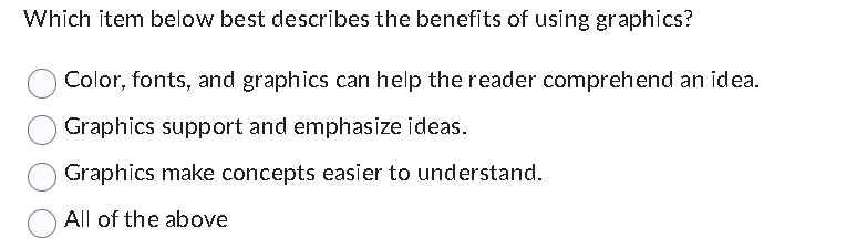 or more groups of respondents. True False Which item below best describes