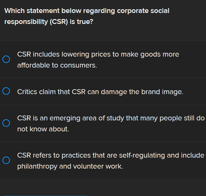Which statement below regarding corporate social responsibility (CSR) is true? CSR includes