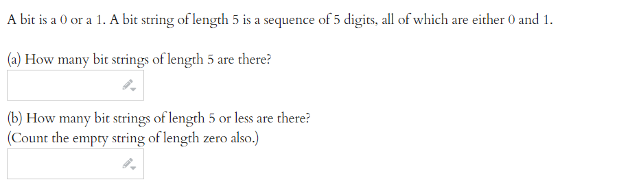 A bit is a 0 or a 1. A bit string of