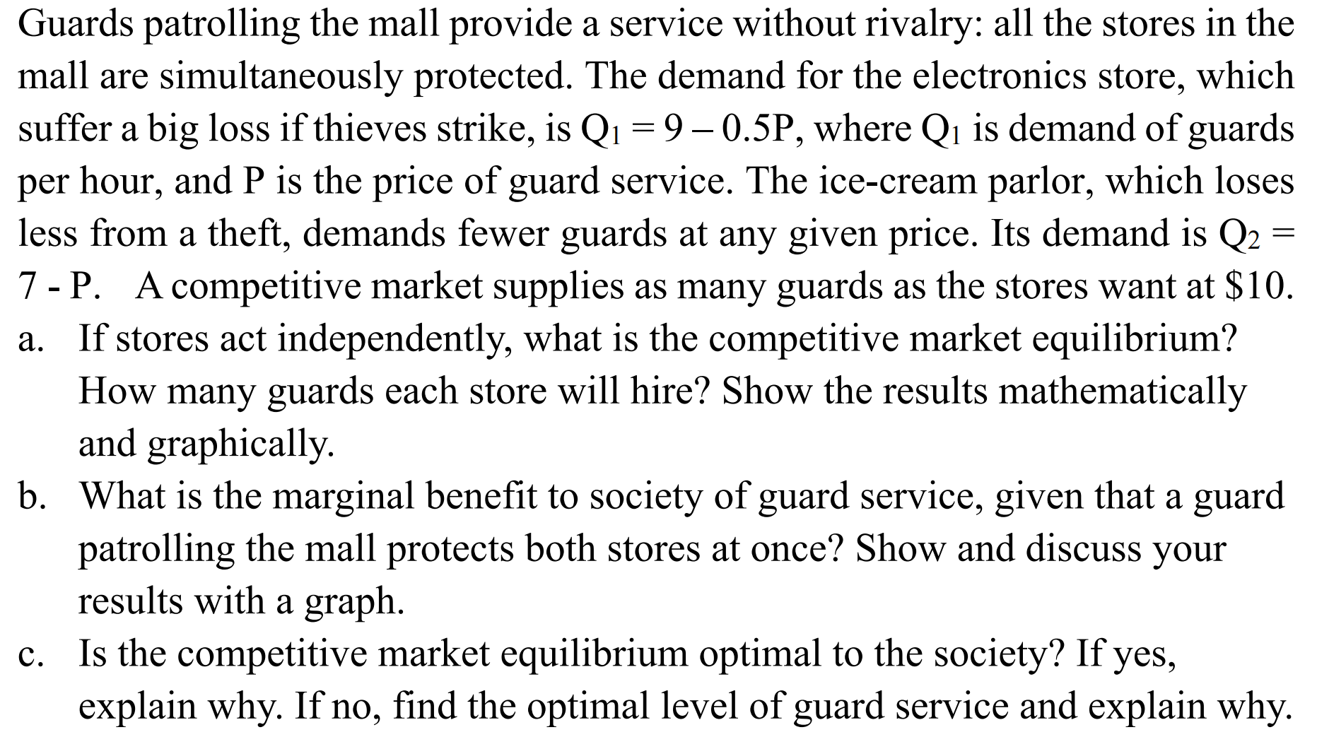 = Guards patrolling the mall provide a service without rivalry: all the