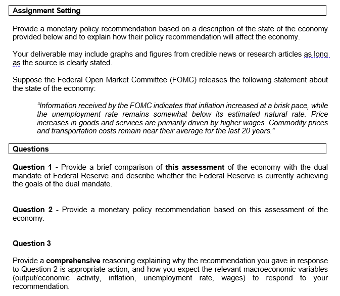 Assignment Setting Provide a monetary policy recommendation based on a description of