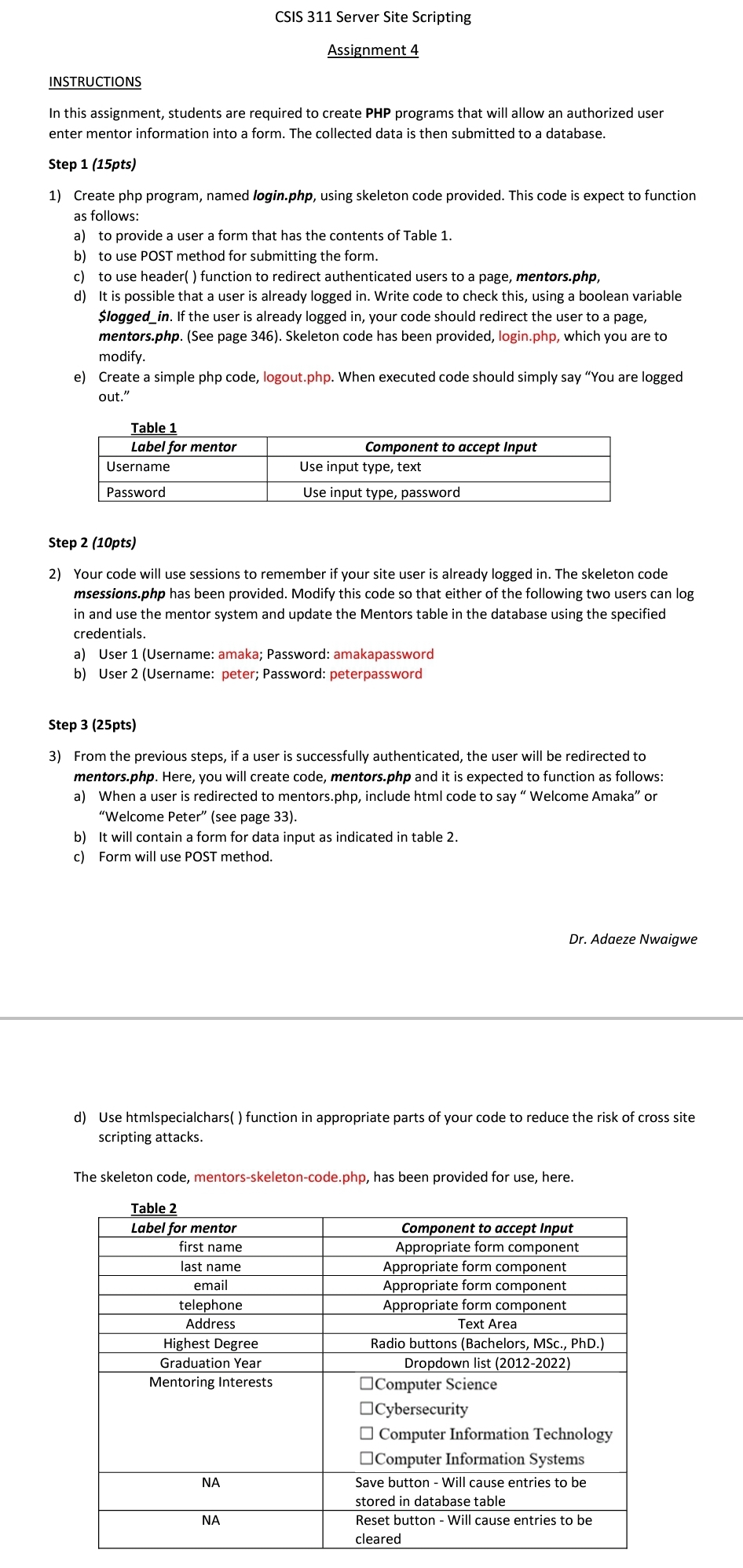 INSTRUCTIONS In this assignment, students are required to create PHP programs that