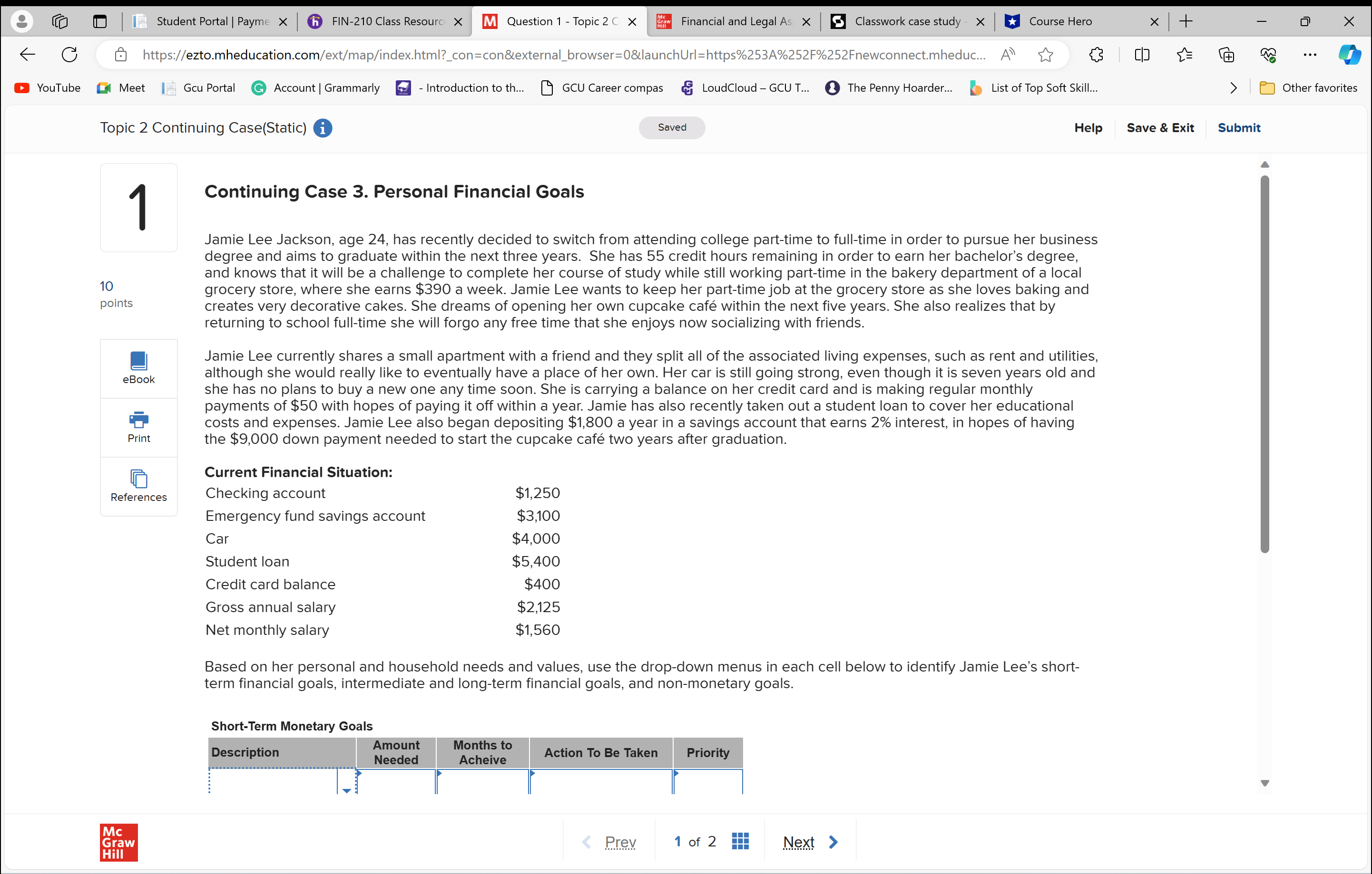 after graduation. Current Financial Situation: Checking account Emergency fund savings account Car