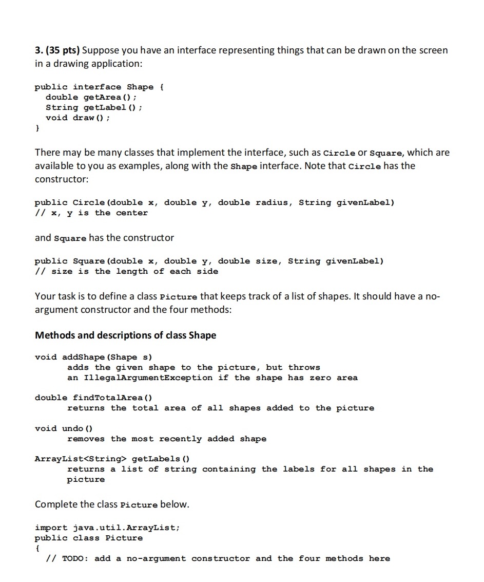 3. (35 pts) Suppose you have an interface representing things that can