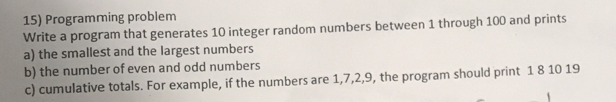 15) Programming problem Write a program that generates 10 integer random numbers