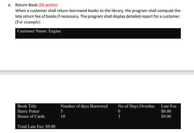 a library that rents and returns books to its registered customers. The