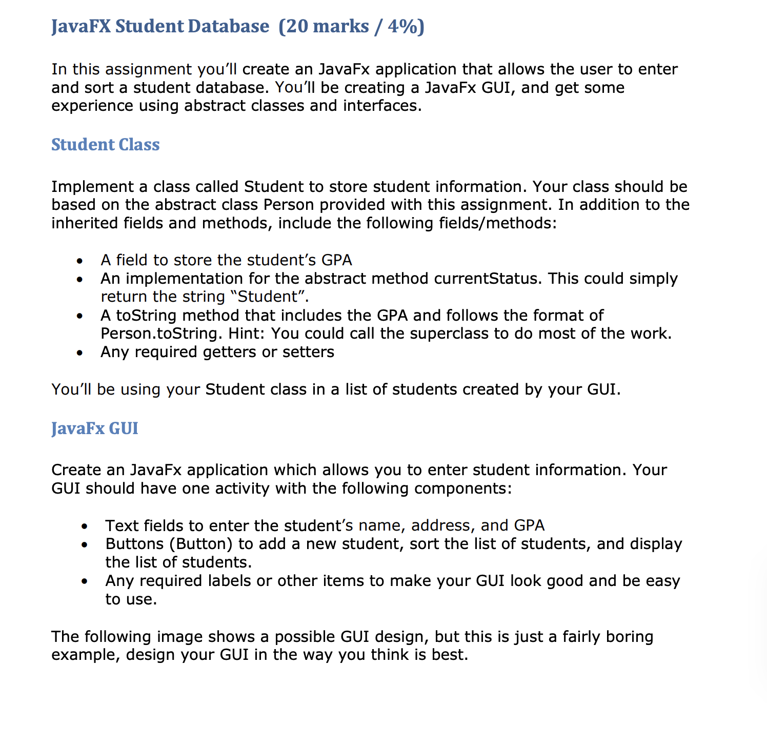 JavaFX Student Database (20 marks / 4%) In this assignment you'll create