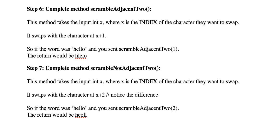 a class in it called 'String Scrambler'. Step 2: Within StringScrambler class,