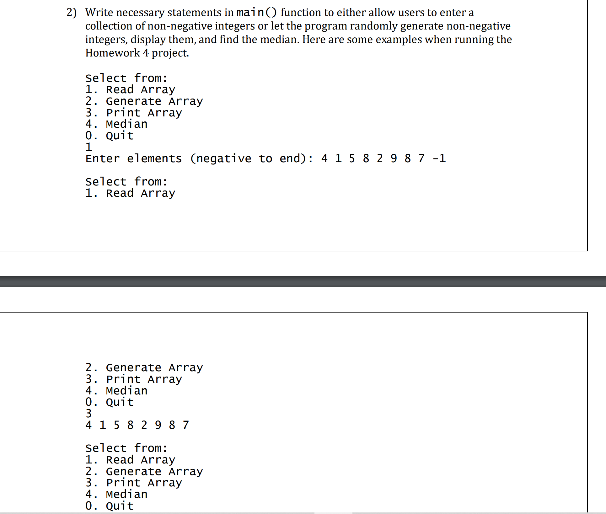 2) Write necessary statements in main() function to either allow users to