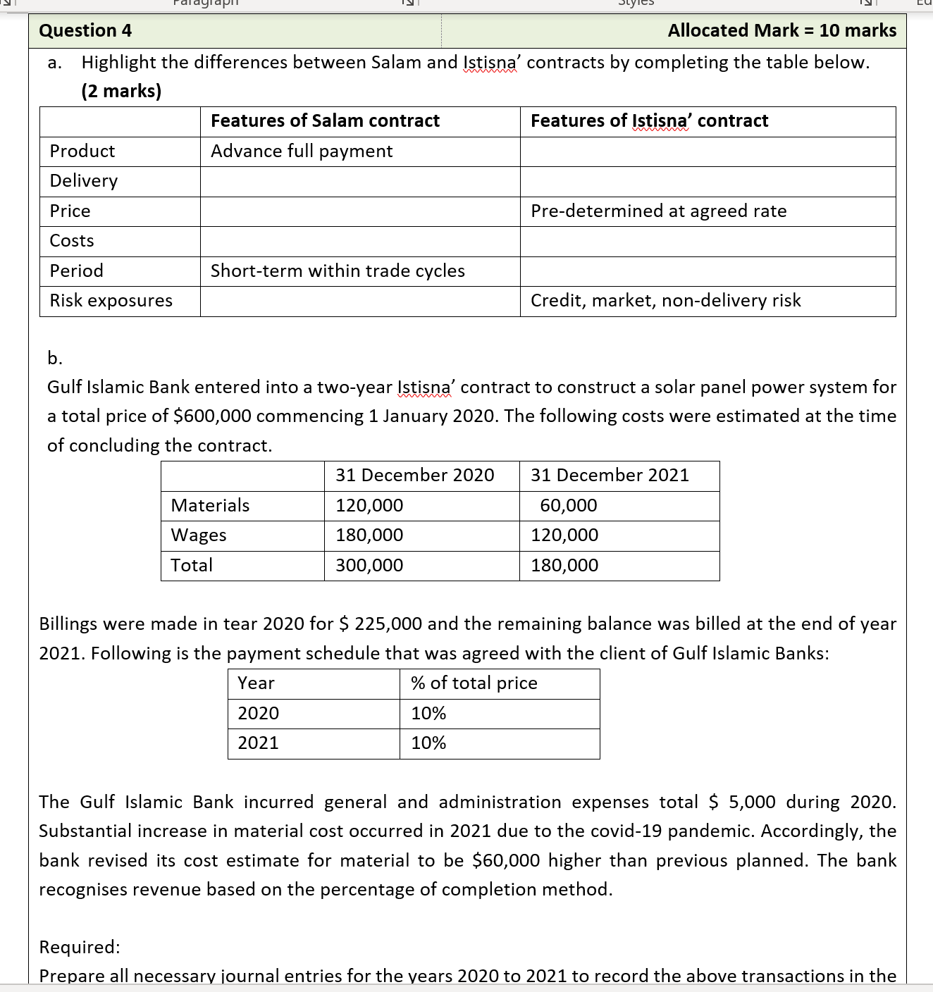 Question 4 Allocated Mark = 10 marks a. Highlight the differences between