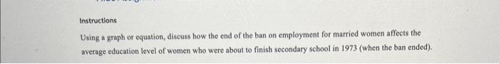 Instructions Using a graph or equation, discuss how the end of the