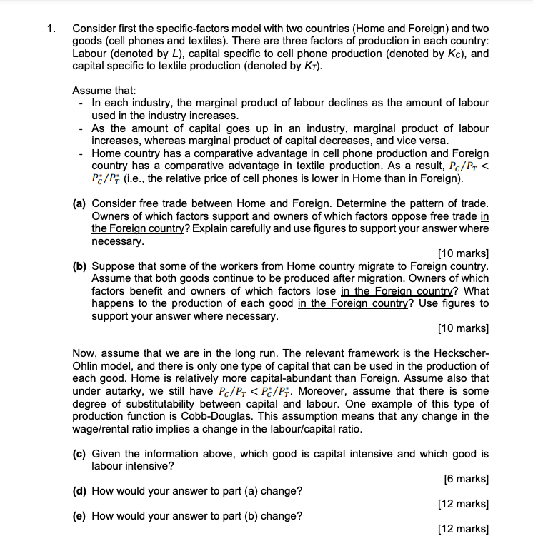 1. Consider first the specific-factors model with two countries (Home and Foreign)