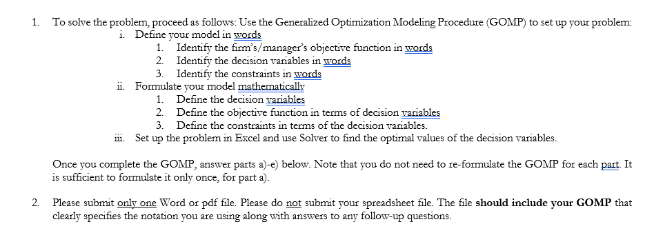 1. To solve the problem, proceed as follows: Use the Generalized Optimization