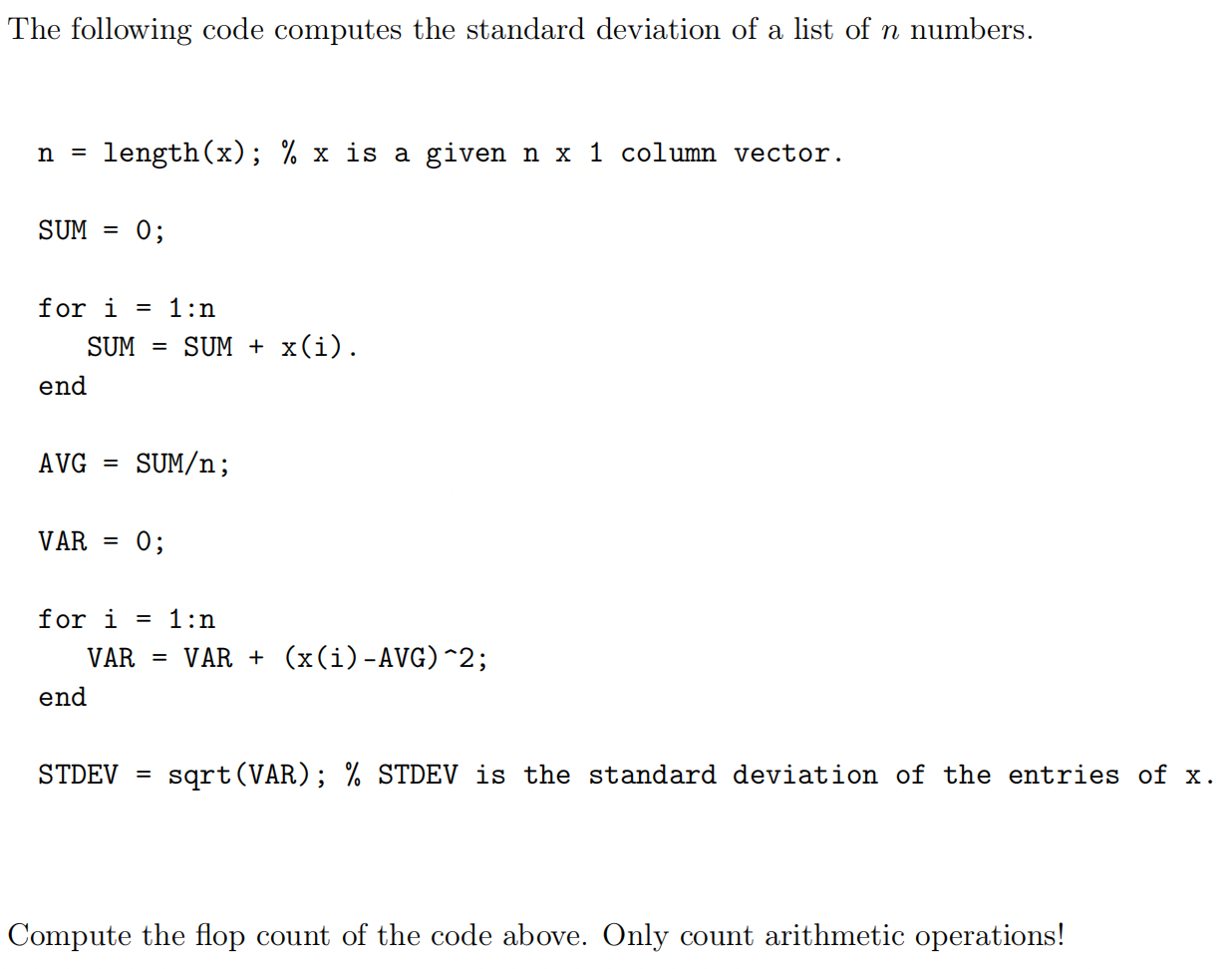 The following code computes the standard deviation of a list of n