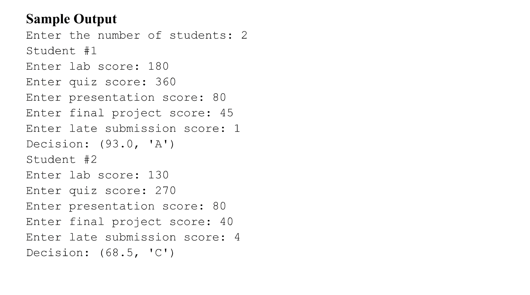 decision process for any given course, which means you are required to