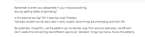 Remember to enter your actual time in your module docstring. Are you