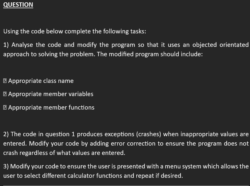 QUESTION Using the code below complete the following tasks: 1) Analyse the