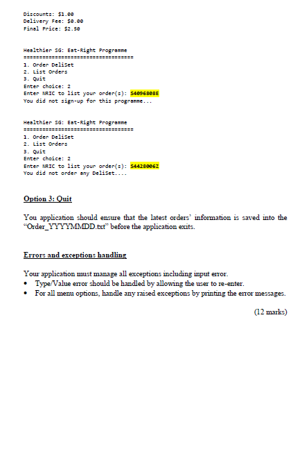 participants, available Delis and information of orders submitted. Figure Q5 highlight the