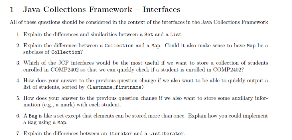 1 Java Collections Framework Interfaces All of these questions should be considered