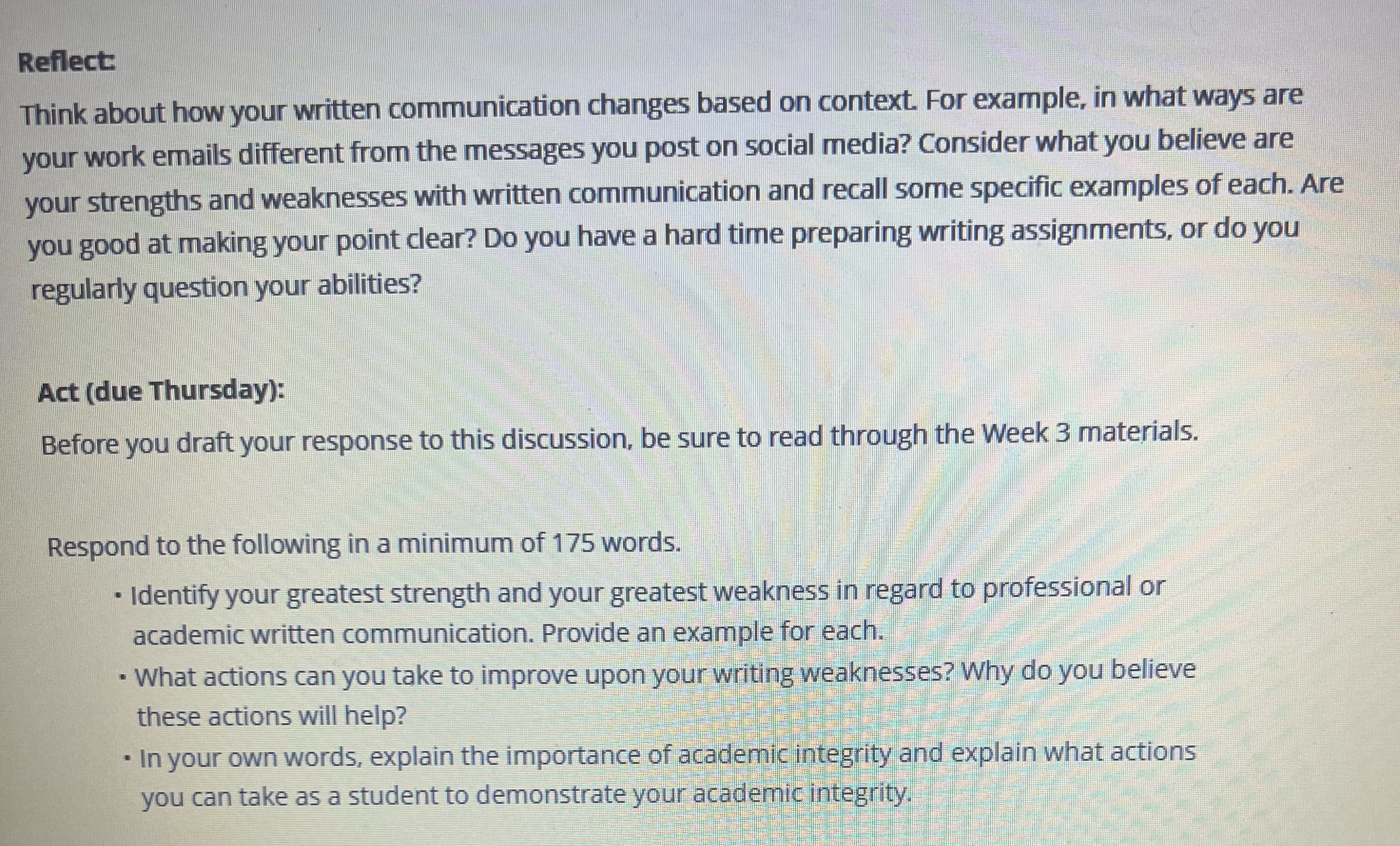 Reflect Think about how your written communication changes based on context. For