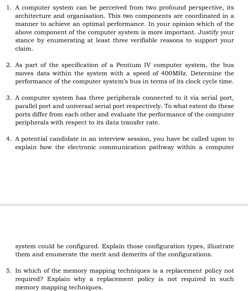 1. A computer system can be perceived from two profound perspective, its