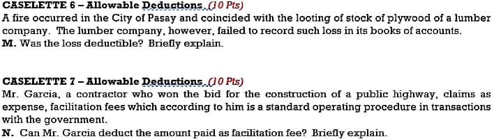 CASELETTE 6 - Allowable Deductions. (10 Pts) A fire occurred in the