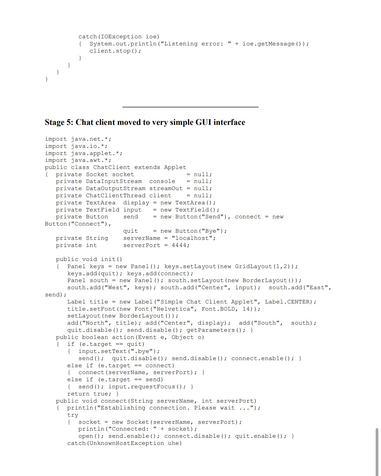 accept a single client connection and display everything the client says on