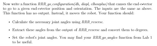 Now write a function RRR_go_configuration(dh, displ, elbowplus) that causes the end-csector to