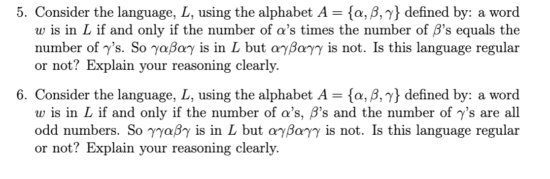 5. Consider the language, L, using the alphabet A = {a, ,