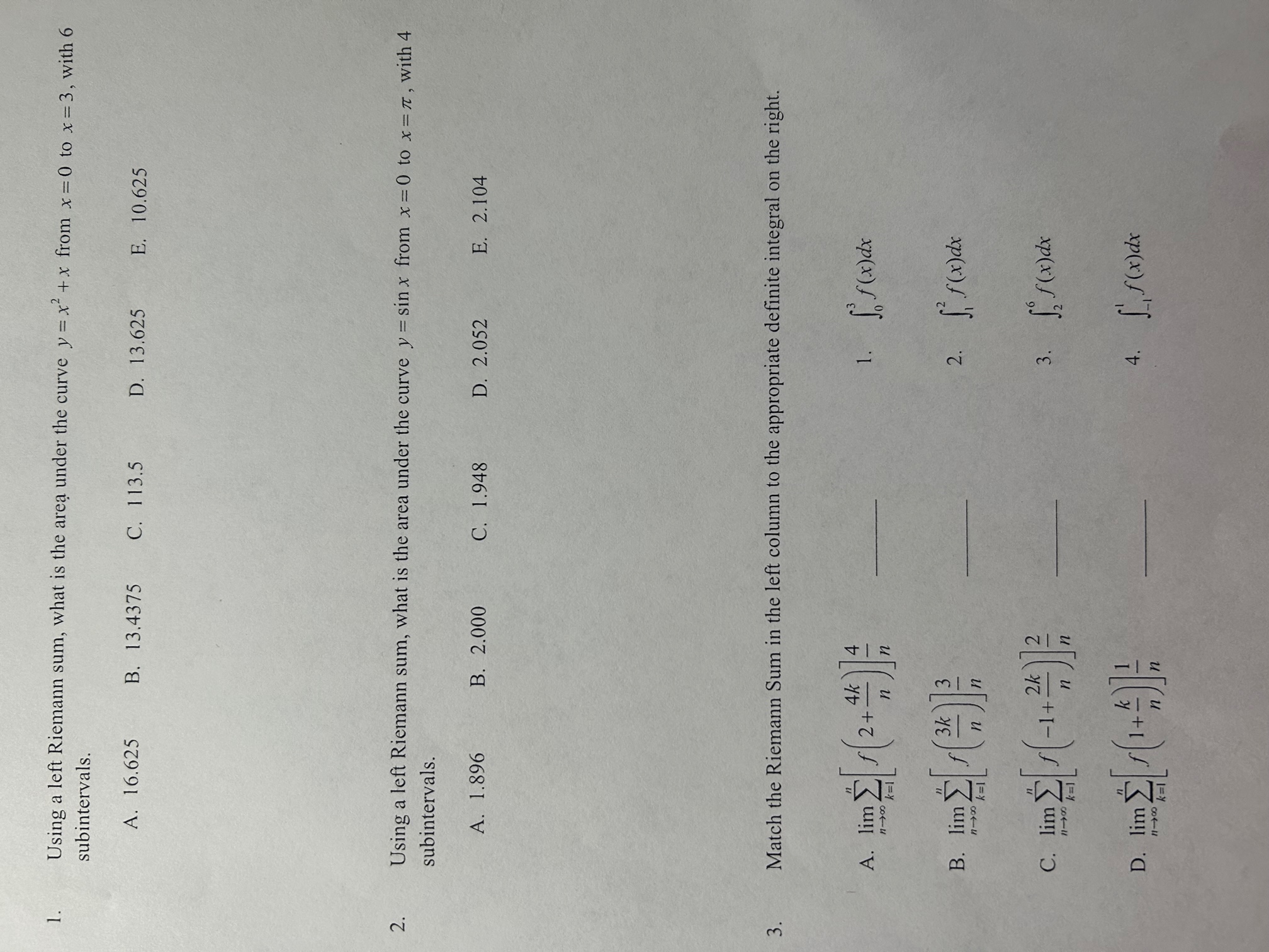 1. 2. 3. Using a left Riemann sum, what is the area