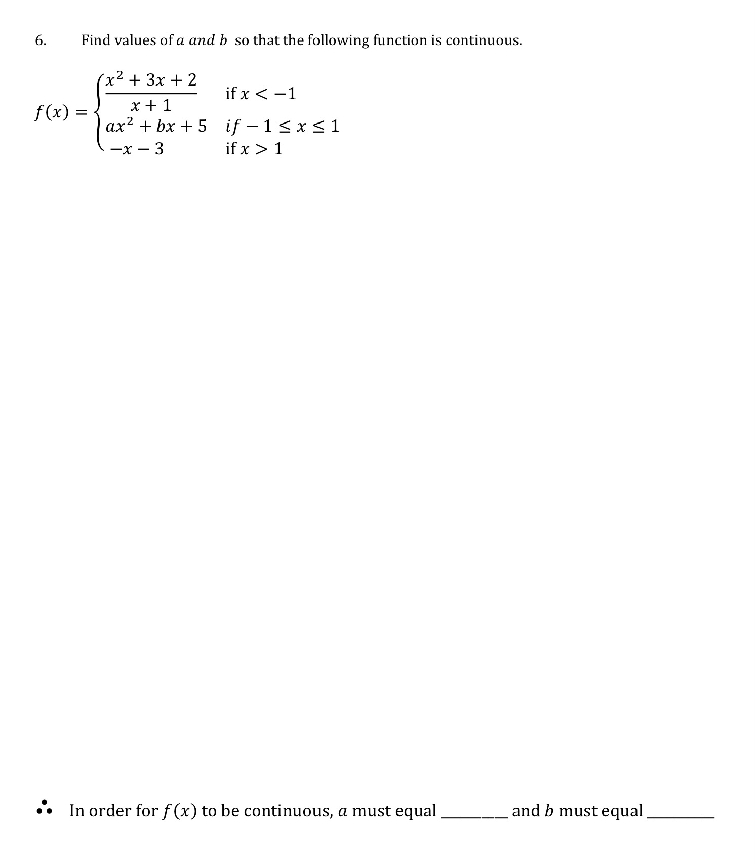 x3-2x-8x be discontinuous? Even if a function has a removeable discontinuity at