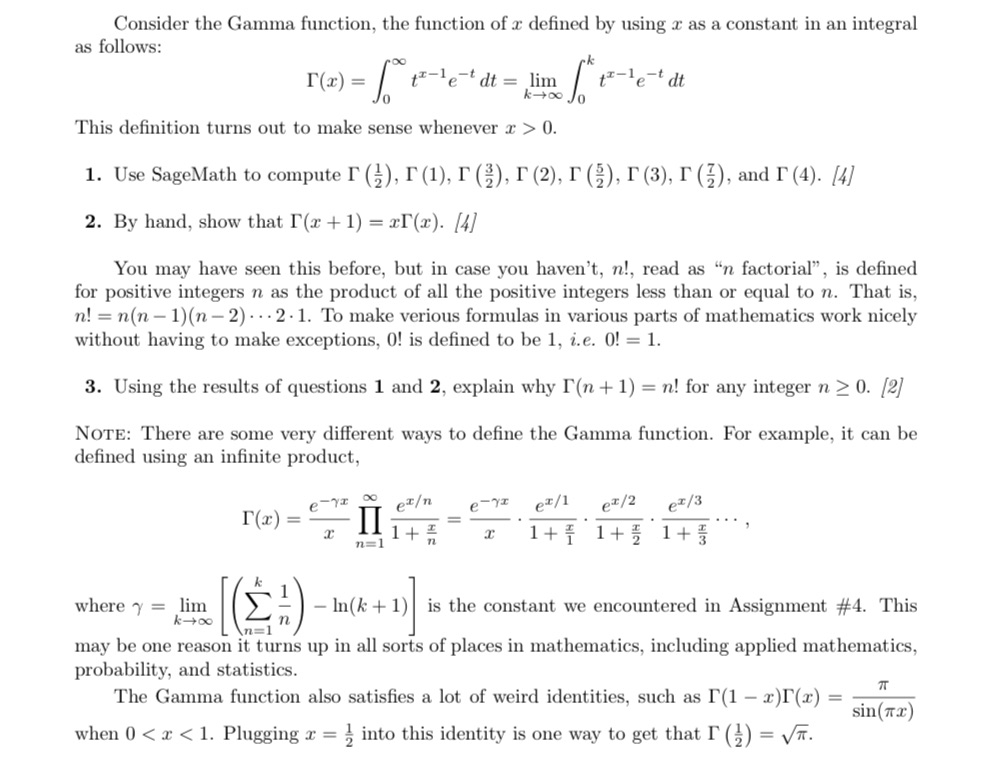 Consider the Gamma function, the function of a defined by using a