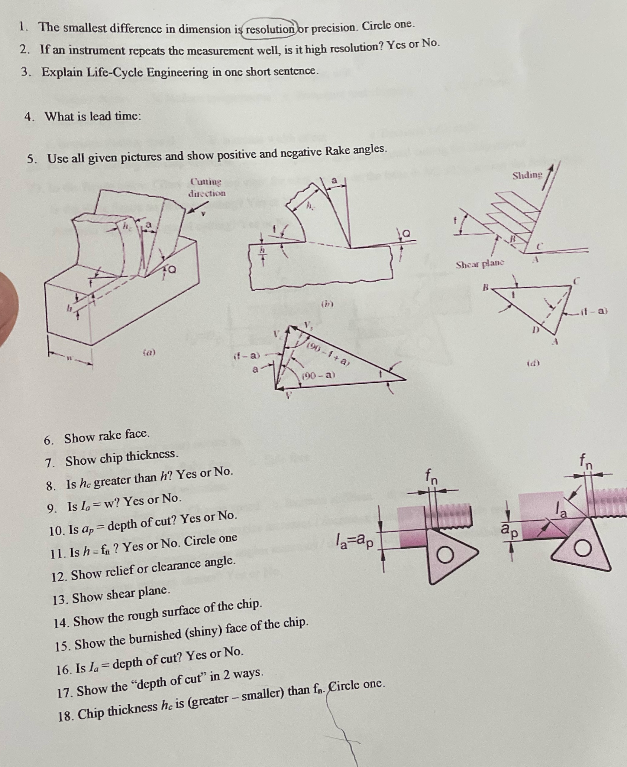 1. The smallest difference in dimension is resolution or precision. Circle one.