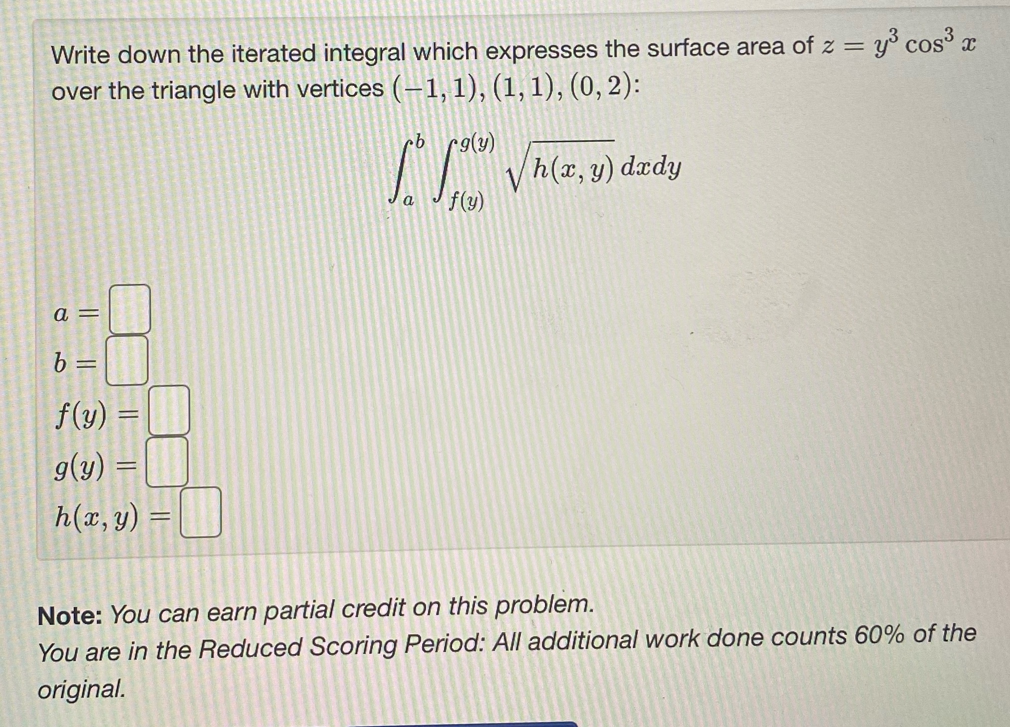Write down the iterated integral which expresses the surface area of z