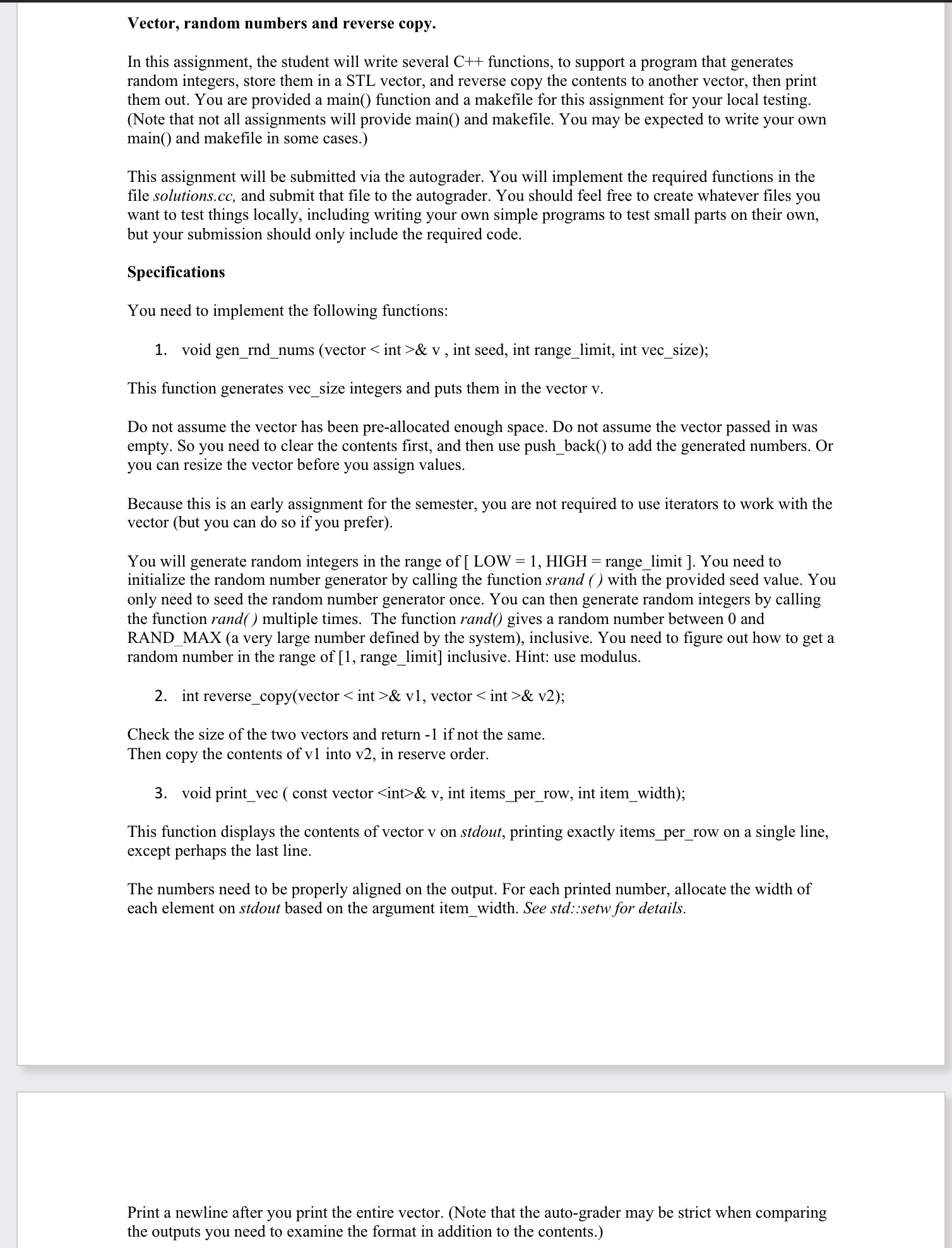 Vector, random numbers and reverse copy. In this assignment, the student will