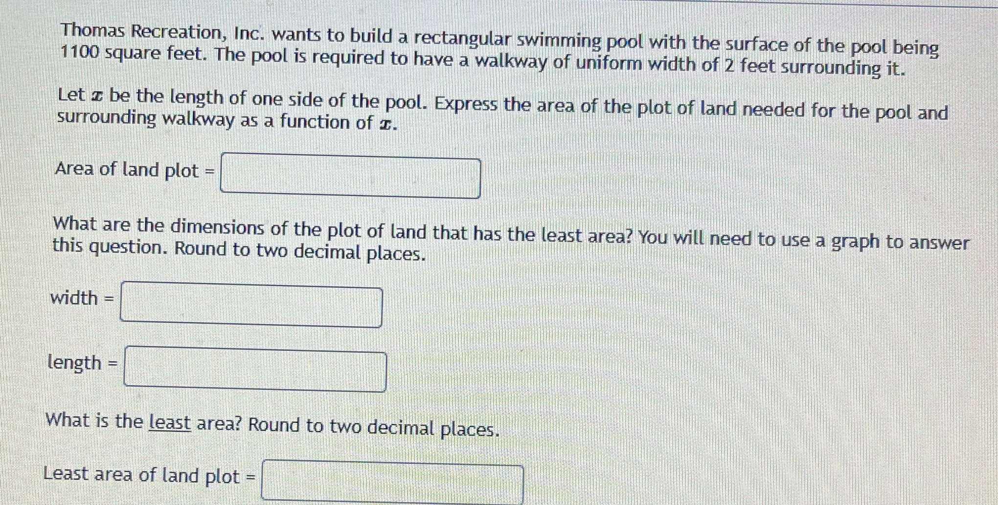 Thomas Recreation, Inc. wants to build a rectangular swimming pool with the