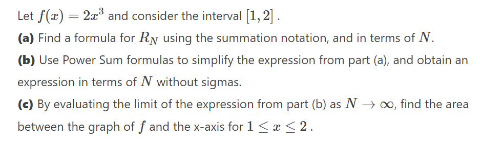 Let (x) = 2x and consider the interval [1,2] . (a) Find