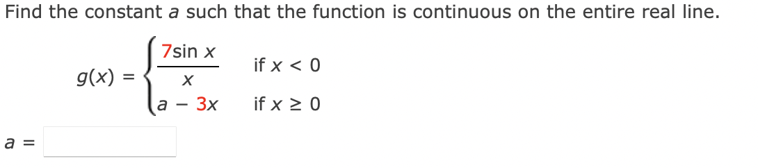 Find the constant a such that the function is continuous on the