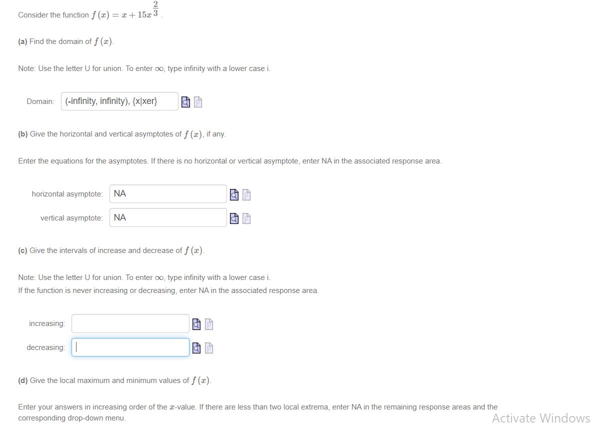 2 Consider the function f (x) = x + 15x 3 (a)