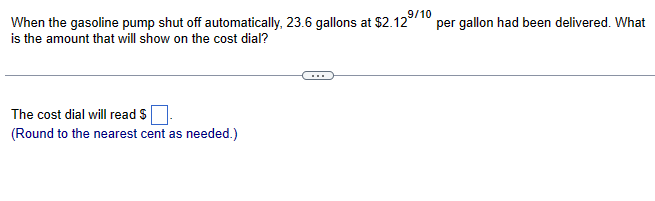 When the gasoline pump shut off automatically, 23.6 gallons at $2.12 is