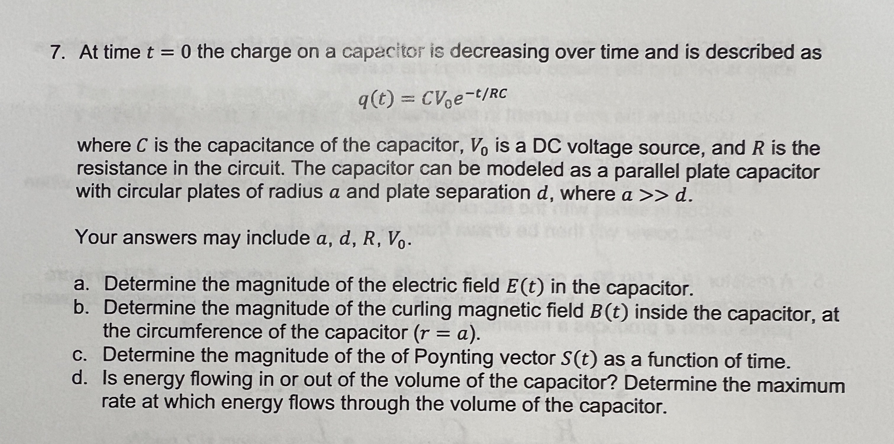 7. At time t = 0 the charge on a capacitor is