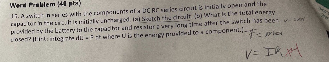 Word Problem (40 pts) 15. A switch in series with the components