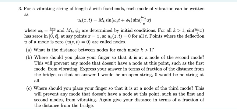 3. For a vibrating string of length with fixed ends, each mode