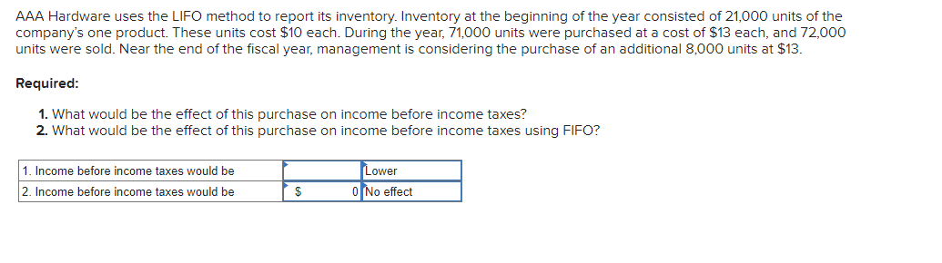 AAA Hardware uses the LIFO method to report its inventory. Inventory at