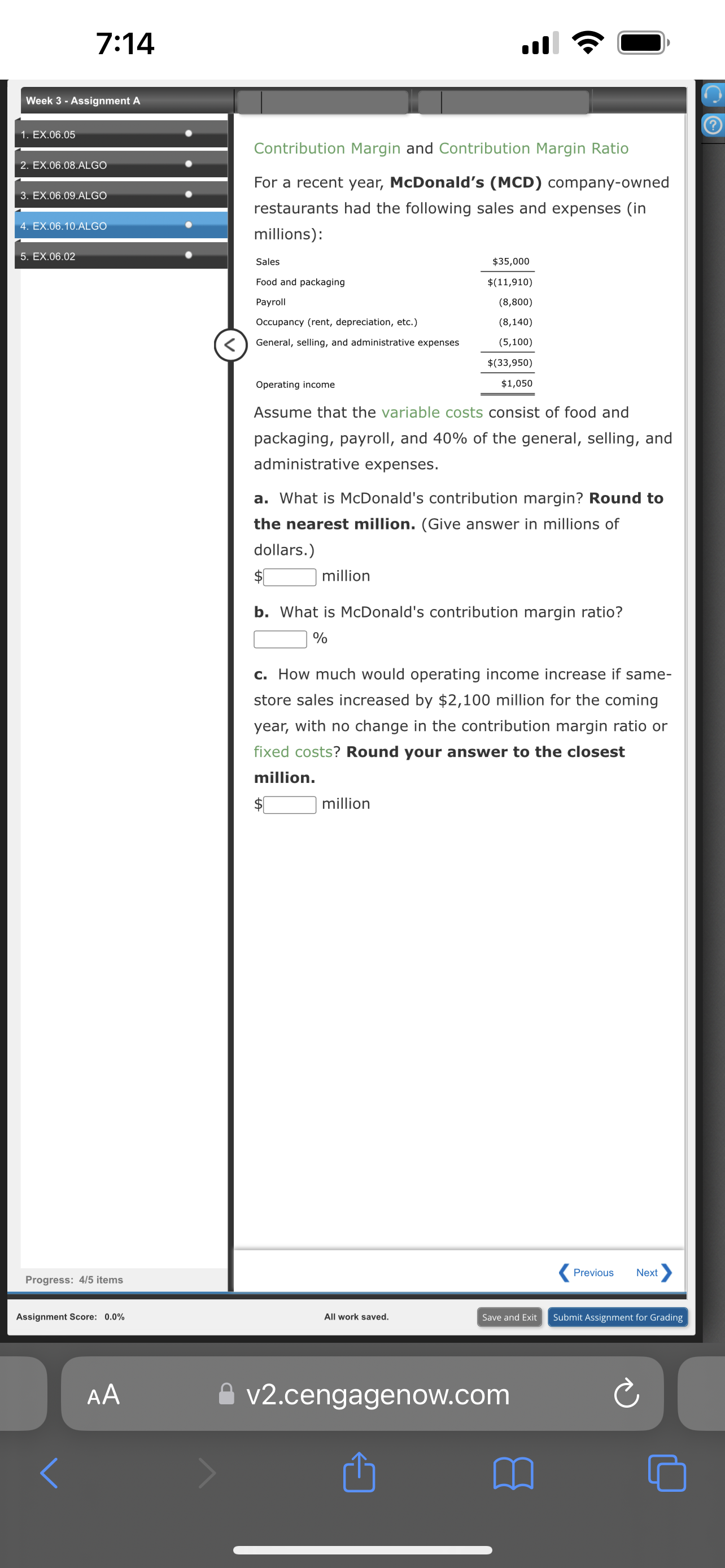7:14 Week 3 - Assignment A 1. EX.06.05 2. EX.06.08.ALGO 3. EX.06.09.ALGO